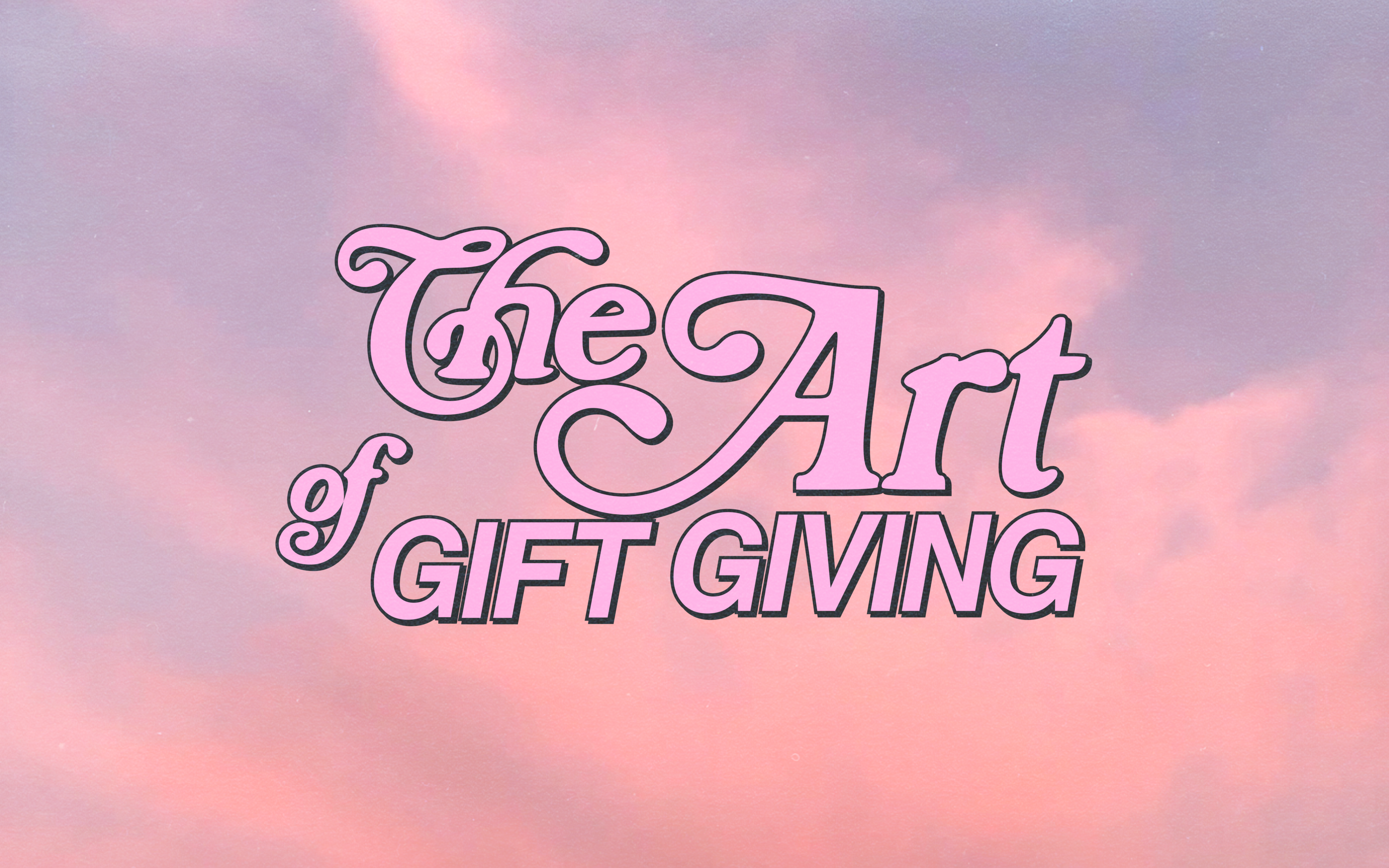the art of gift giving